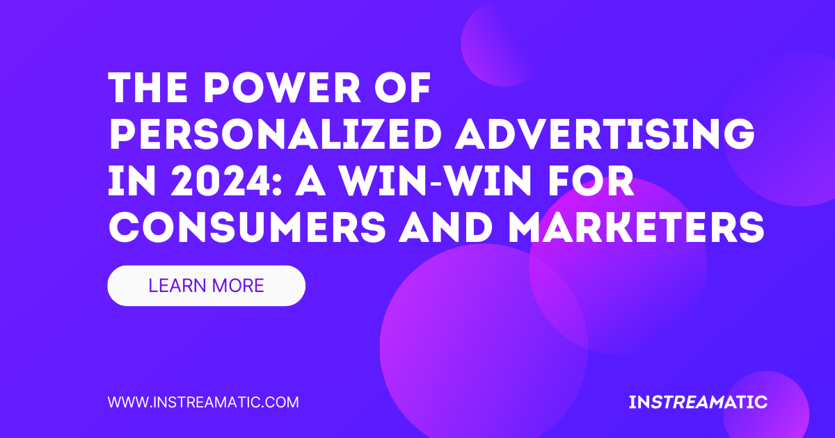 Personalized Advertising in 2024: A Win-Win for Consumers and Marketers