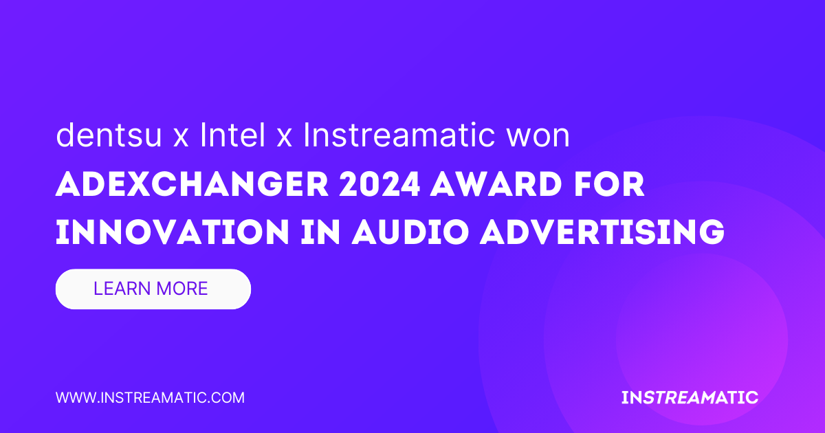 Instreamatic, dentsu, and Intel Win ADExchanger 2024 Award